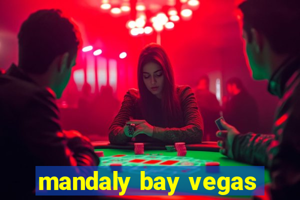 mandaly bay vegas